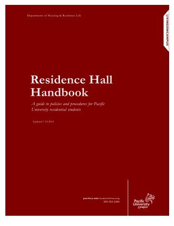 Living On Campus: the Residence Hall Handbook - Pacific University