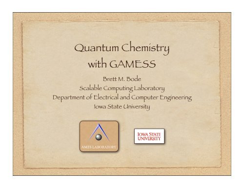 Quantum Chemistry with GAMESS - Materials Computation Center