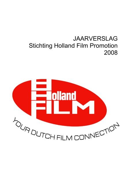 Jaarverslag Holland Film 2008 - Eye
