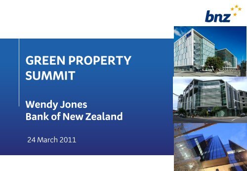 GREEN PROPERTY SUMMIT Wendy Jones Bank of New Zealand
