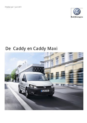 Prijslijst VW Bedrijfswagens Caddy en Caddy Maxi per ... - Fleetwise