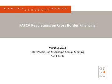 FATCA Regulations on Cross Border Financing - IPBA 2012