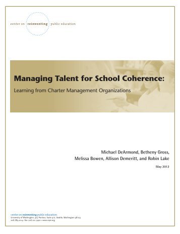 Managing Talent for School Coherence: - Center on Reinventing ...