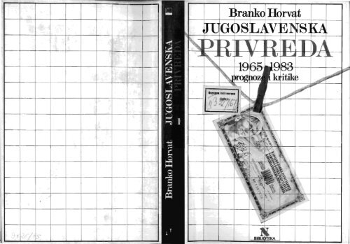 Horvat Branko Jugoslovenska privreda 1965-1983 - UÄitelj ...