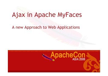 Ajax in Apache MyFaces - ApacheCon