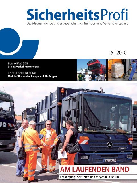 SicherheitsProfi 5/2010 - Berufsgenossenschaft für Transport und ...