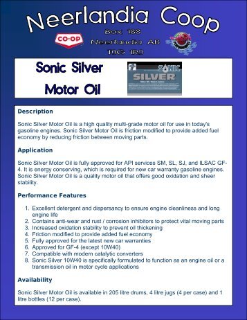 Description Sonic Silver Motor Oil is a high ... - Neerlandia Co-op