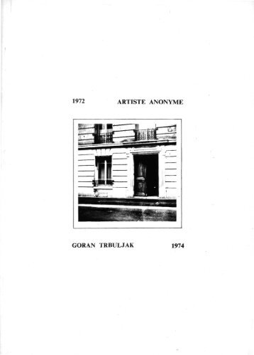 1972 artiste anonyme goran trbuljak 1974 - Muzej suvremene ...