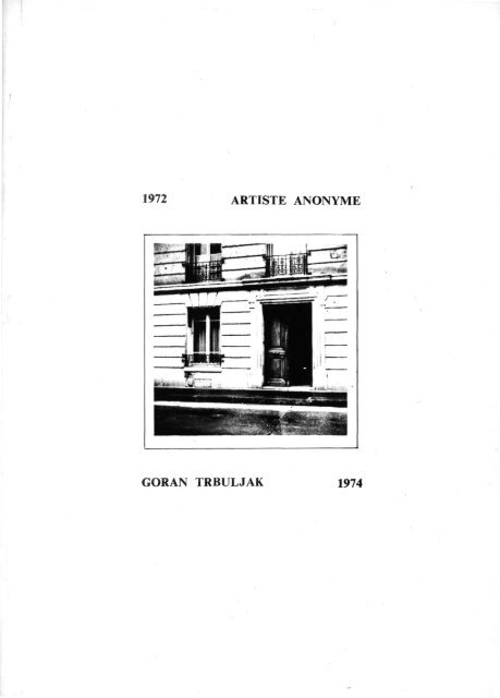 1972 artiste anonyme goran trbuljak 1974 - Muzej suvremene ...