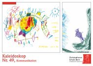 Kaleidoskop Nr. 49, Kommunikation - Christophorus-Schule Bern