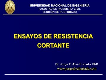 Ensayos de Resistencia Cortante - Dr. Ing. Jorge Elias Alva Hurtado
