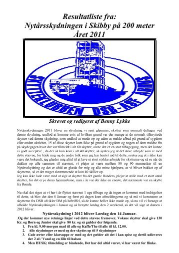 Resultatliste fra: Nytårsskydningen i Skibby på 200 meter Året 2011