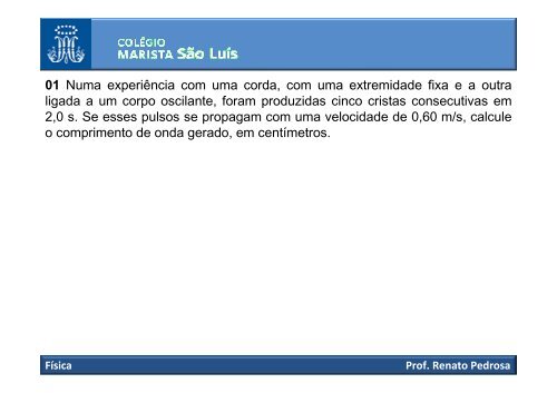 FÃ­sica Prof. Renato Pedrosa