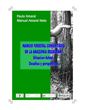 6. manejo forestal comunitario en la amazonõa brasileña: situación ...