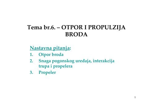 6. OTPOR I PROPULZIJA BRODA