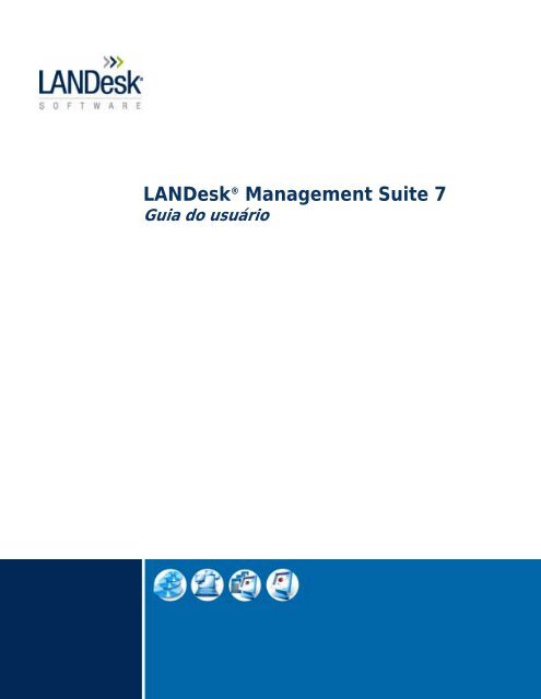 IntroduÃ§Ã£o ao LANDeskÂ® Management Suite 7