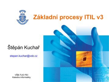 ZÃ¡kladnÃ­ procesy ITIL v3 - Katedra informatiky FEI VÅ B-TUO