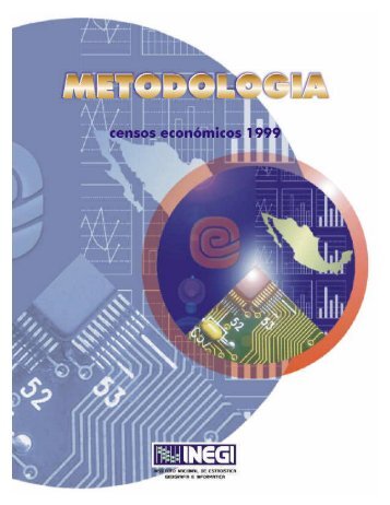 Metodología de los Censos Económicos, 1999 - Inegi