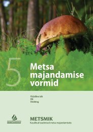 5 Metsa majandamise vormid - Erametsakeskus