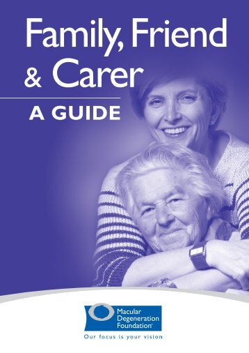 Family, Friend and Carer - A Guide - Macular Degeneration ...