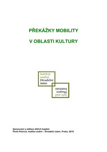 PÅekÃ¡Å¾ky mobility v oblasti kultury - IDU - Institut umÄnÃ­ - Ministerstvo ...