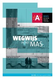 Wegwijs in het MAS ( pdf ) - Museum aan de Stroom