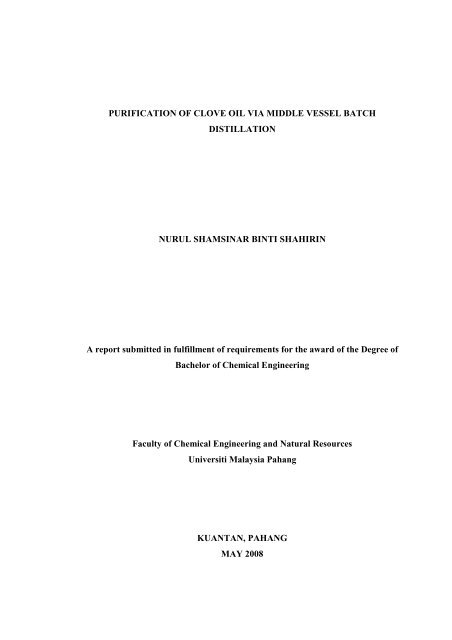 purification of clove oil via middle vessel batch - Universiti Malaysia ...