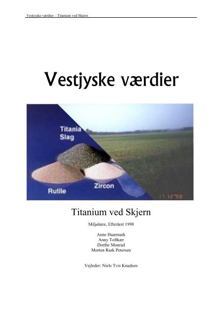 Titanium ved Skjern - Centre for Environmental Studies - Aarhus ...