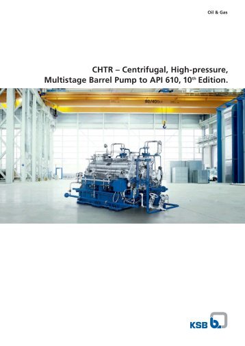 CHTR â€“ Centrifugal, High[pressure, Multistage Barrel Pump to ... - KSB