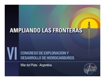 vi congreso de exploración y desarrollo de hidrocarburos - Instituto ...