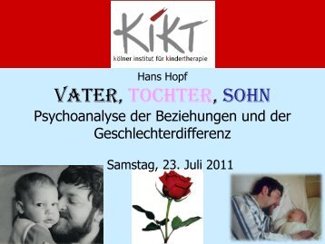 Vortrag Vater, Tochter, Sohn - KIKT