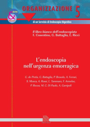 L'endoscopia nell'urgenza emorragica - EndoscopiaDigestiva.it
