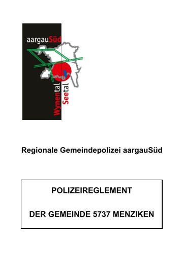 POLIZEIREGLEMENT DER GEMEINDE 5737 MENZIKEN