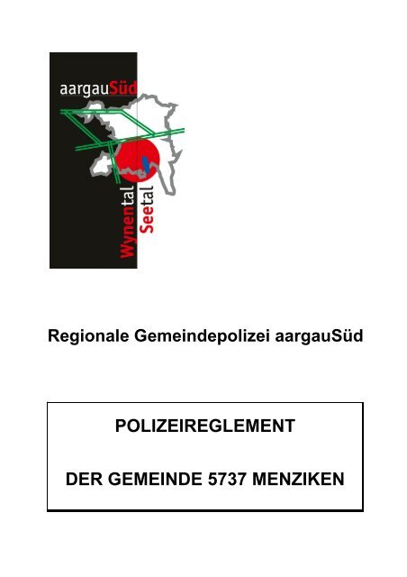 POLIZEIREGLEMENT DER GEMEINDE 5737 MENZIKEN