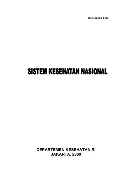 Sistem Kesehatan Nasional (SKN) 2009 - Dinkes Sulsel