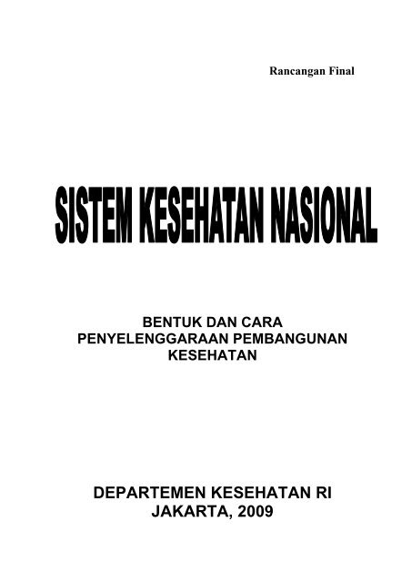 Sistem Kesehatan Nasional (SKN) 2009 - Dinkes Sulsel