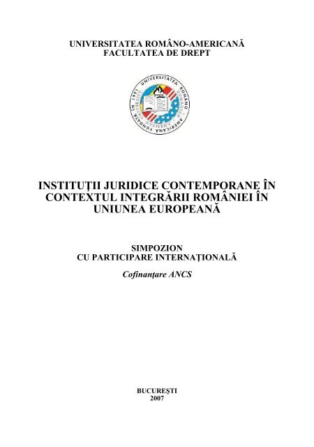 instituţii juridice contemporane în contextul integrării româniei în ...