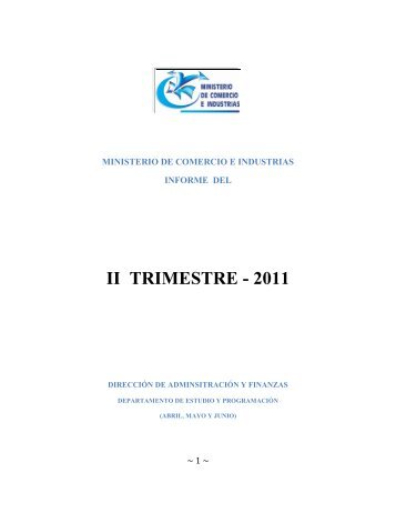 Informe Trimestral Abril, Mayo, Junio 2011 - Ministerio de Comercio ...