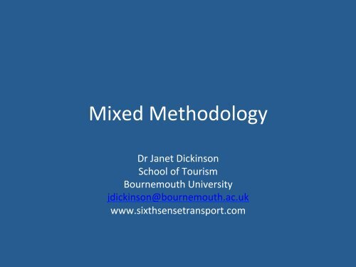 Janet Dickinson: Mixed Methodology - IFITT