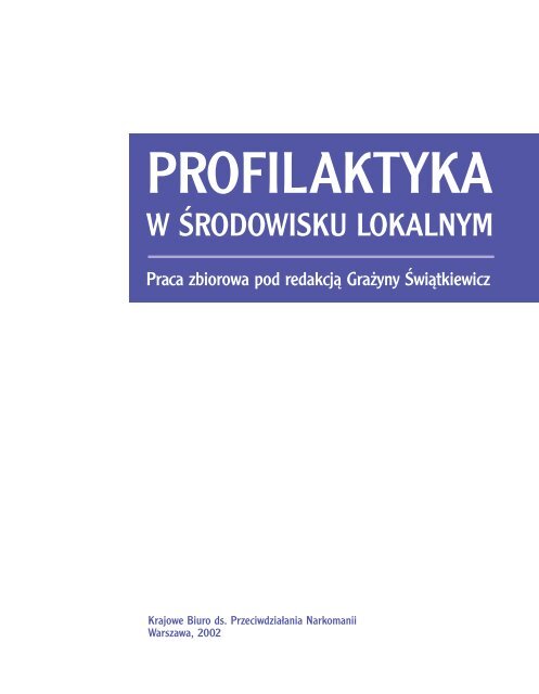 Profilaktyka w Årodowisku lokalnym, pr. zb. (red.)