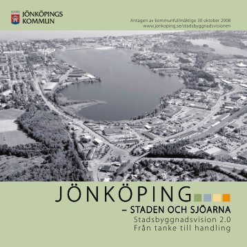 Stadsbyggnadsvision 2.0 - JÃ¶nkÃ¶pings kommun