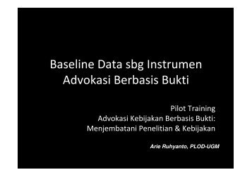 Baseline Data sbg Instrumen Advokasi Berbasis Bukti