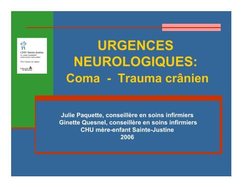 URGENCES NEUROLOGIQUES: - CHU Sainte-Justine - SAAC