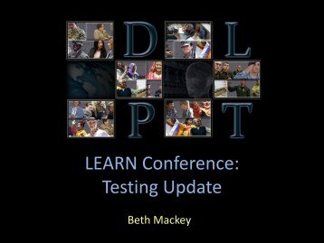 LEARN Conference: Testing Update