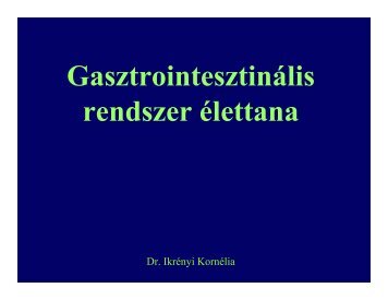 GasztrointesztinÃ¡lis rendszer Ã©lettana