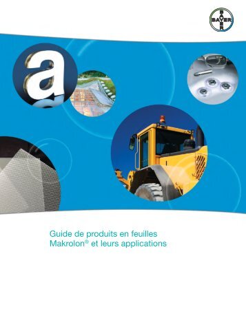 Guide de produits en feuilles Makrolon® et leurs ... - Sheffield Plastics