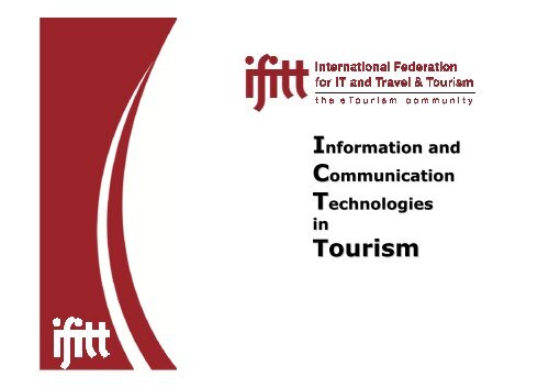 3.0_ICT Trends & Future Applications in Tourism - IFITT