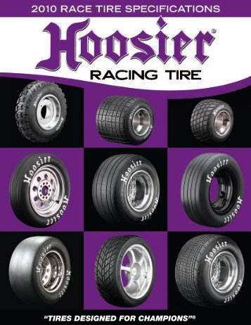 tires designed for champions - Hoosier Racing Tire