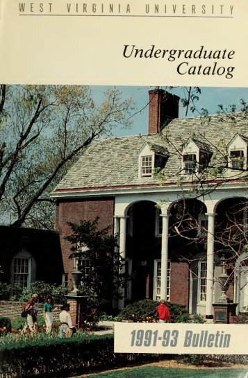 1991-1993 Catalog - Catalogs - West Virginia University