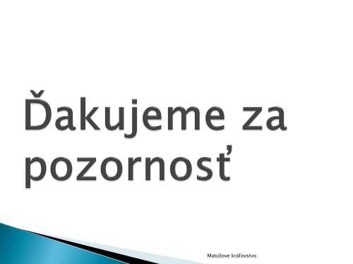 Matúšove kráľovstvo - ZŠ Strání